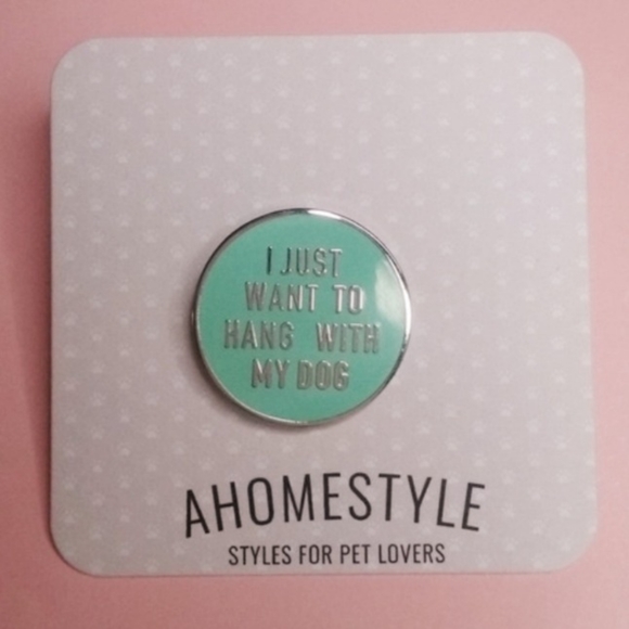 I Just Want To Hang With My Dog Enamel Pin - Picture 2 of 3
